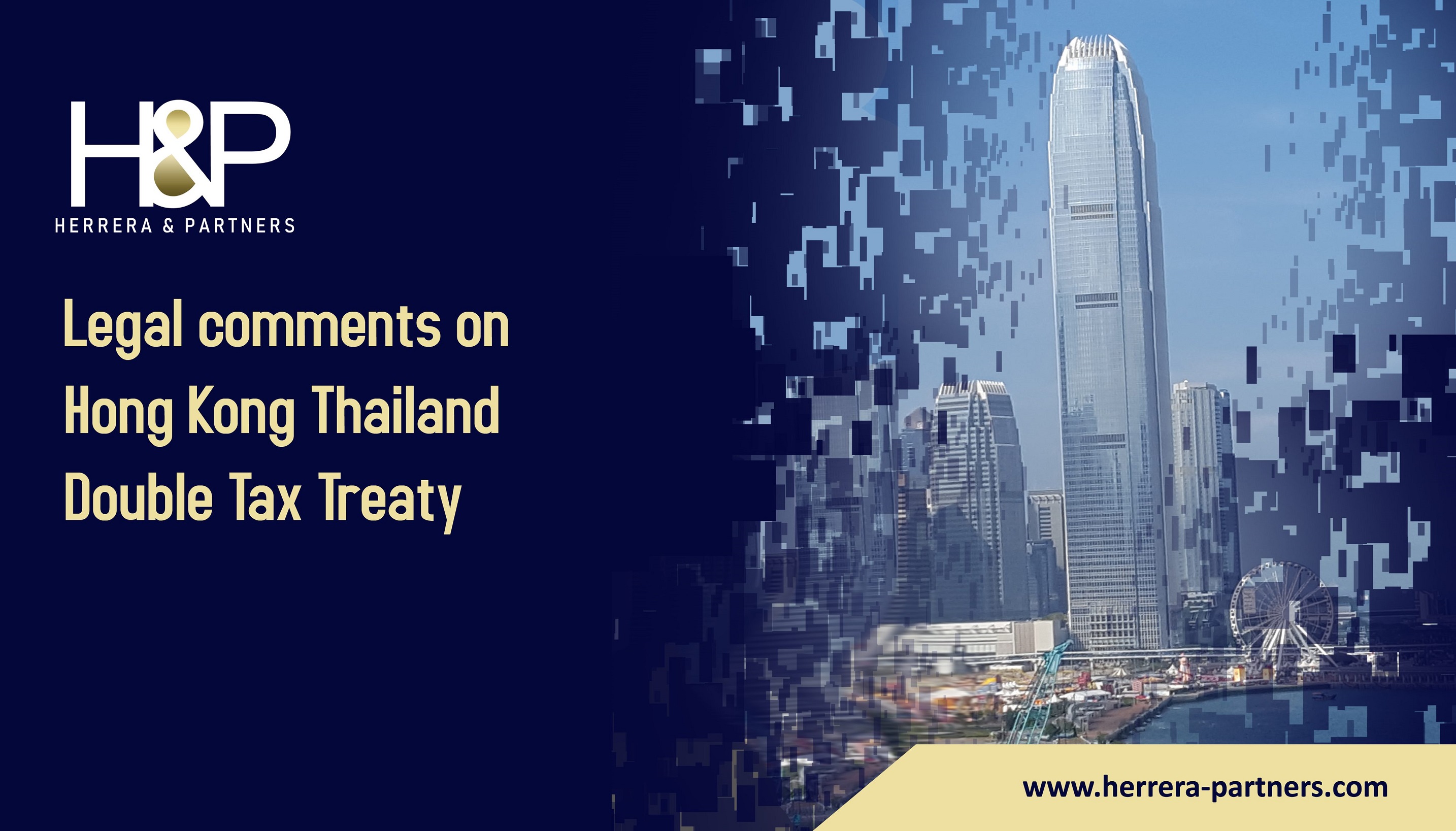 Legal comments on Hong Kong Thailand Double Tax Treaty H&P Tax Law firm in Thailand