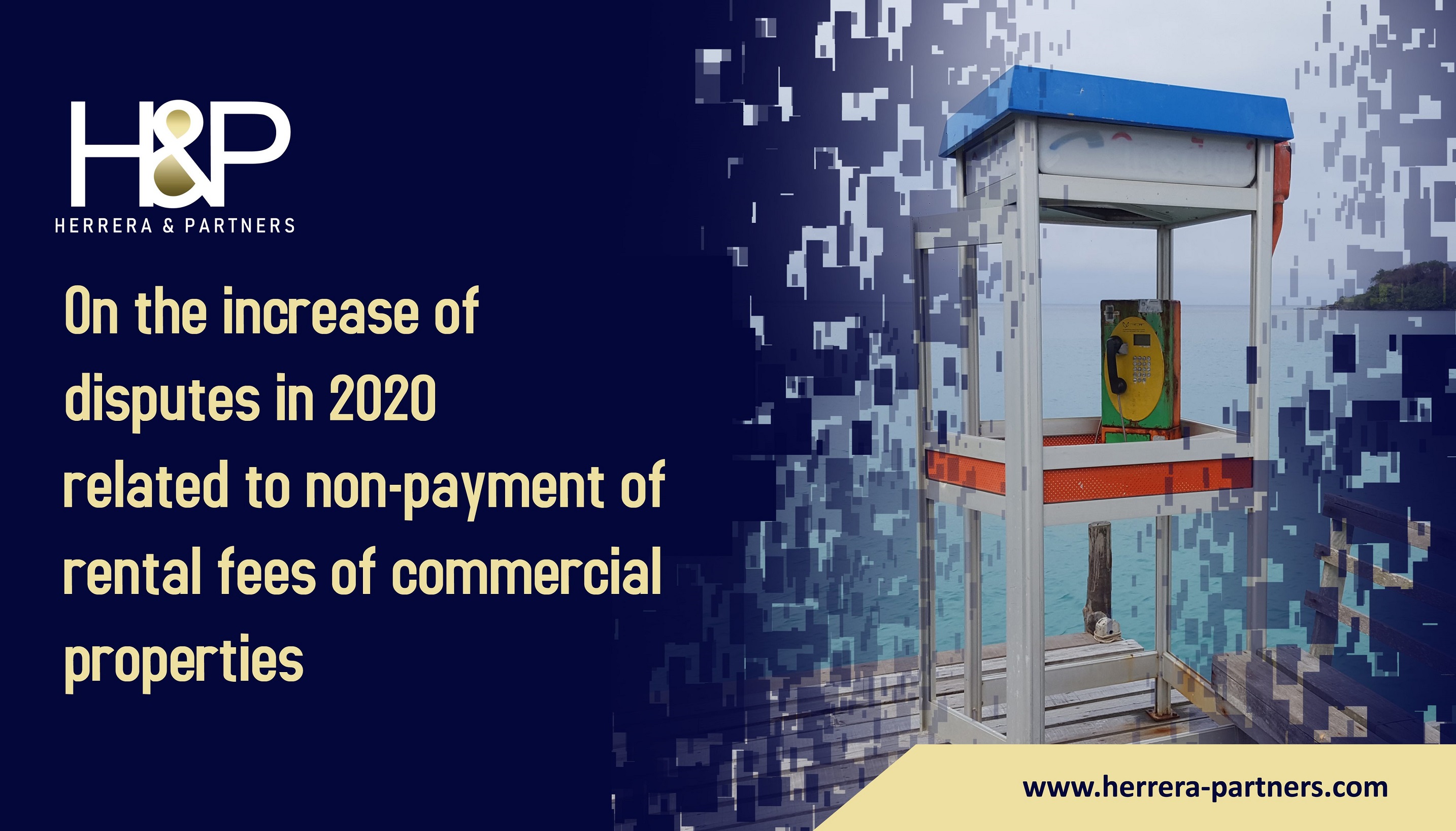 On the increase of disputes in 2020 related to non payment of rental fees of commercial properties H&P Litigation law firm in Thailand