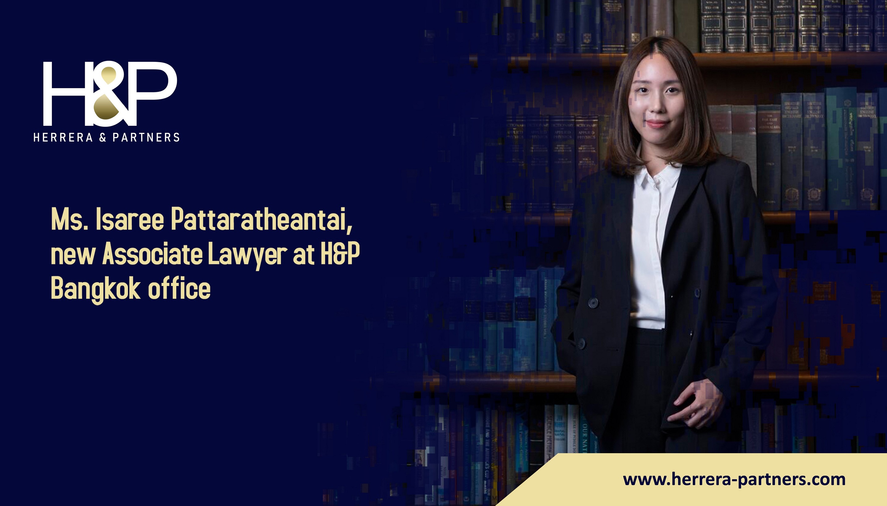 Ms. Isaree Pattaratheantai, new Associate Lawyer at H&P Bangkok office H&P Leading law firm in Thailand