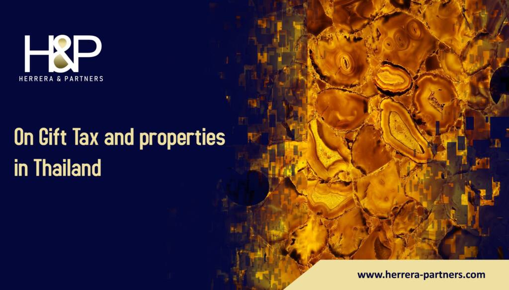 On Gift Tax and properties in Thailand H&P Tax law firm in Bangkok